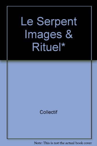 le serpent : images et rituel