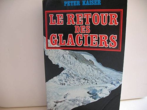 le retour des glaciers