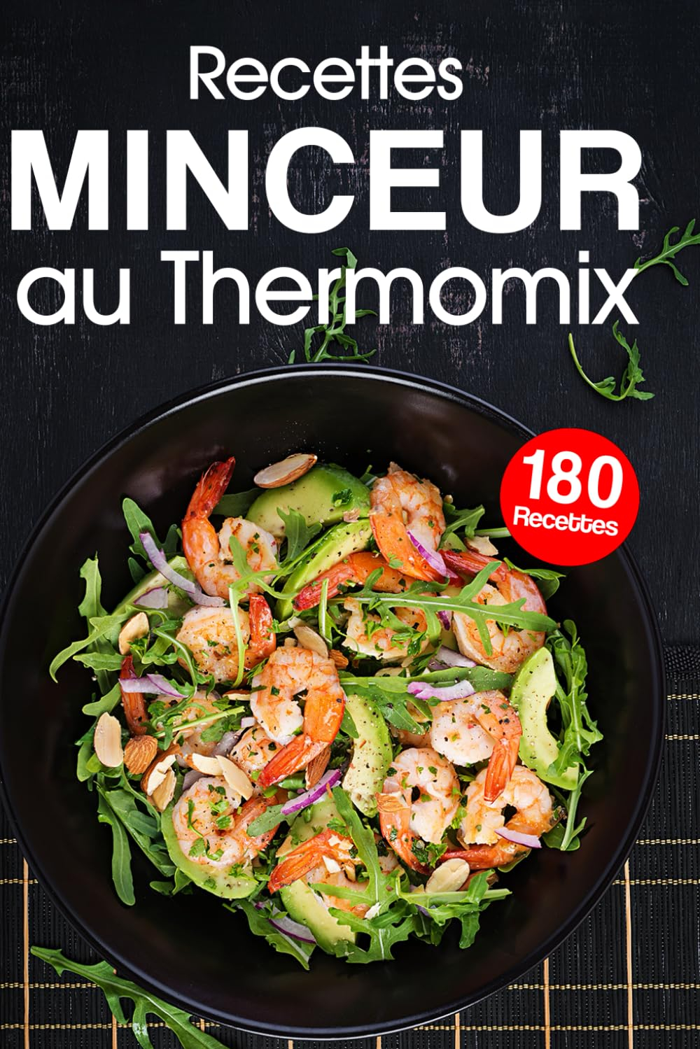 Recettes Minceur au Thermomix: Chaque recettes contient le nombre de points calculées