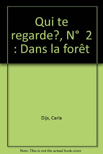 Qui te regarde dans la forêt ?