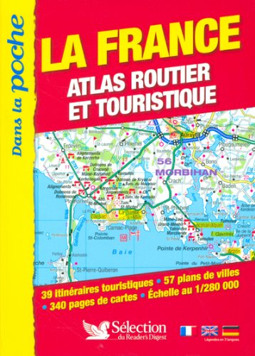 La France dans la poche : atlas routier et touristique