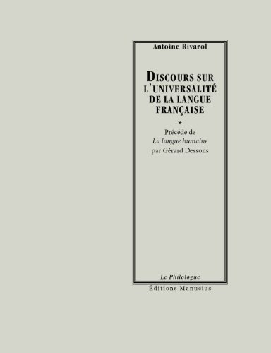 Discours sur l'universalité de la langue française. La langue humaine