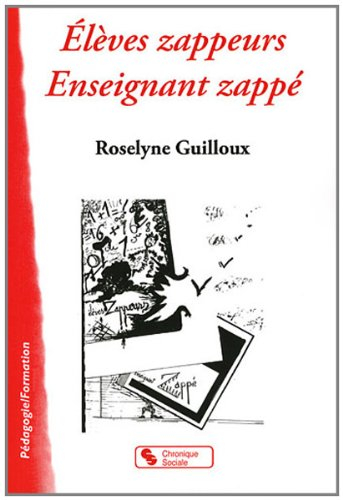 Elèves zappeurs, enseignant zappé