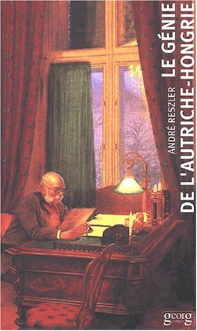 Le génie de l'Autriche-Hongrie : la grandeur et la décadence d'un empire