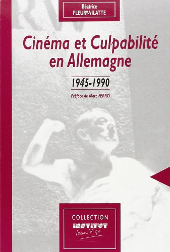 Cinéma et culpabilité en Allemagne : 1945-1990