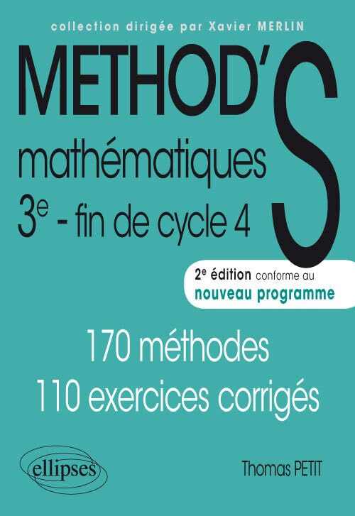 Méthod'S mathématiques 3e, fin de cycle 4 : conforme au nouveau programme : 170 méthodes, 110 exerci