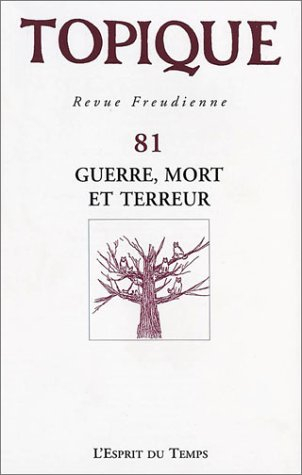 topique n, 81 décembre 2002 : guerre, mort et terreur