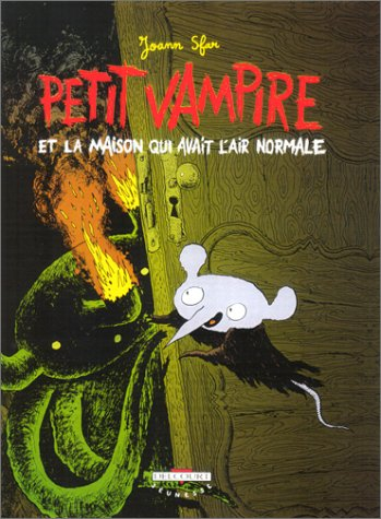 Petit Vampire. Vol. 4. Petit Vampire et la maison qui avait l'air normale