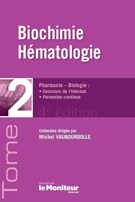 Pharmacie-biologie : concours de l'internat, formation continue. Vol. 2. Biologie, hématologie