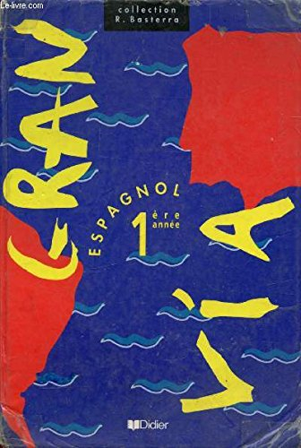 Gran via : espagnol, 1re année