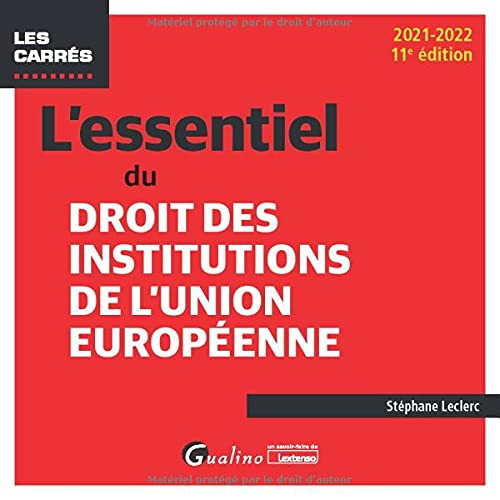 L'essentiel du droit des institutions de l'Union européenne : 2021-2022
