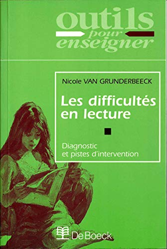 Les Difficultés en Lecture Diagnostic et Pistes d'Intervention