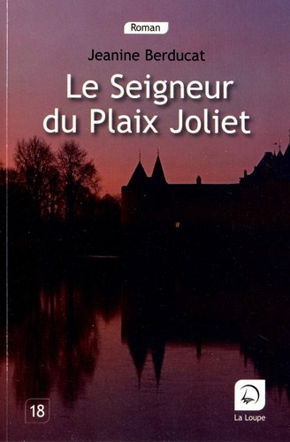 Le seigneur du Plaix Joliet