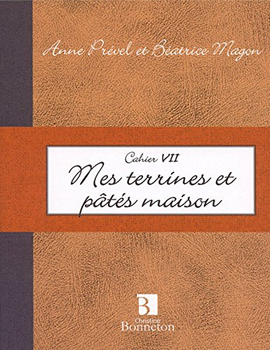 Mes terrines et pâtés maison