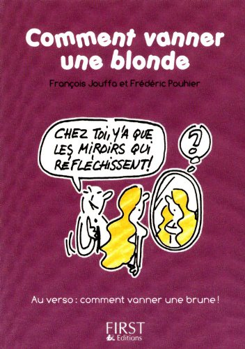 Comment vanner une blonde. Comment vanner une brune