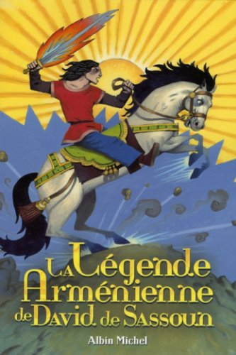 La légende arménienne de David de Sassoun