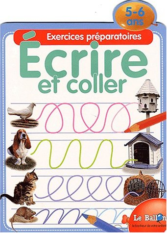 Ecrire et coller : exercices préparatoires 5-6 ans