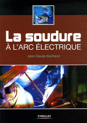 La soudure à l'arc électrique