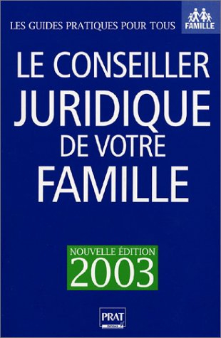 le conseiller juridique de votre famille 2003