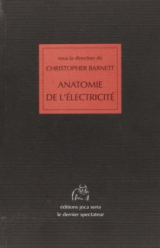 Anatomie de l'électricité