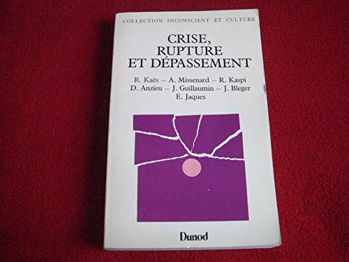 crise, rupture, dépassement