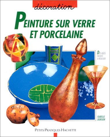 Peinture sur verre et porcelaine