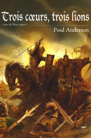 Trois coeurs, trois lions. Deux regrets. L'auberge hors du temps. La ballade des perdants