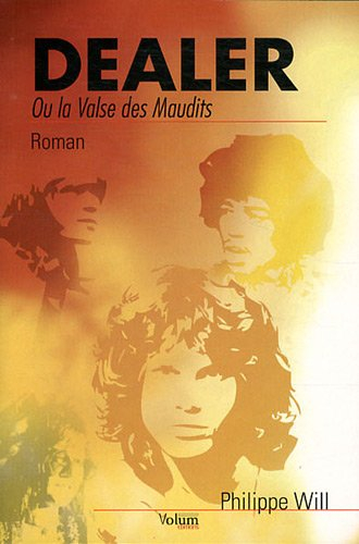 Dealer ou La valse des maudits