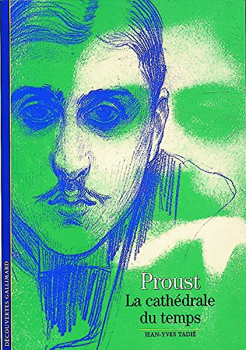 Proust, la cathédrale du temps