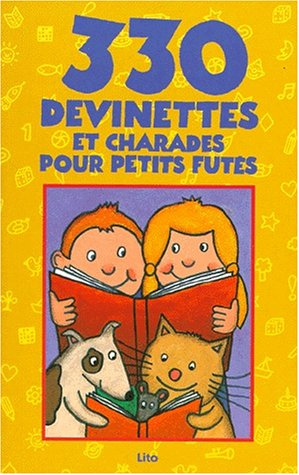 300 devinettes et charades pour petits fûtés