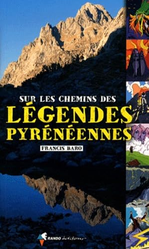 Sur les chemins des légendes pyrénéennes