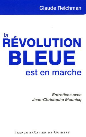 La révolution bleue est en marche : entretiens avec Jean-Christophe Mounicq