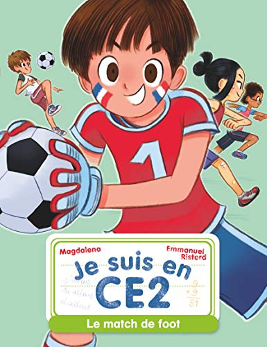 Je suis en CE2. Le match de foot