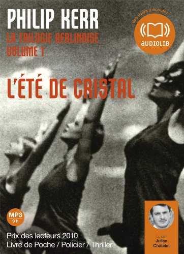 La trilogie berlinoise. Vol. 1. L'été de cristal