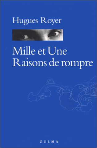Mille et une raisons de rompre