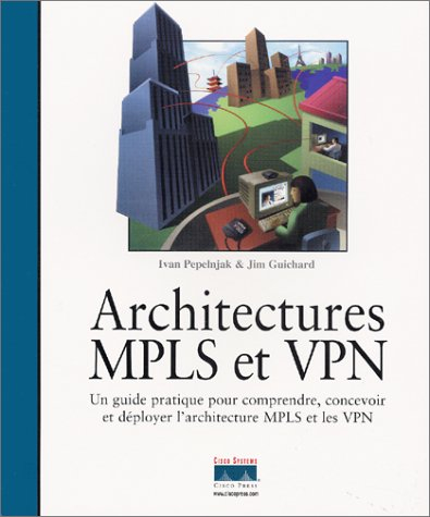 Architectures MPLS et VPN