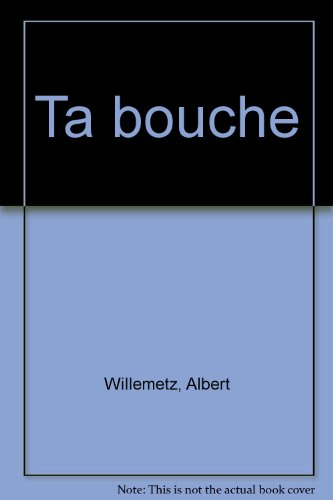 Avant-scène théâtre (L'), n° 1173. Ta bouche