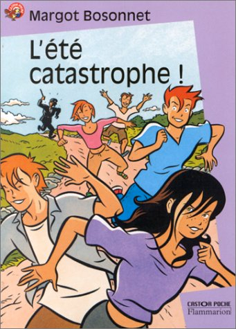 L'été catastrophe !