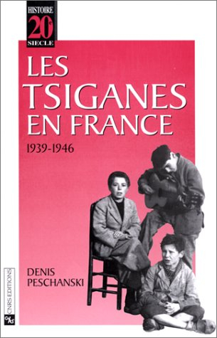 Les Tsiganes en France : 1939-1946