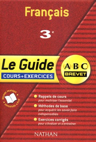 Français, 3e : cours et exercices