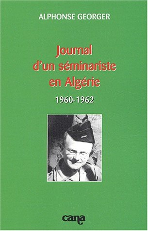 Journal d'un séminariste en Algérie (1960-1962)
