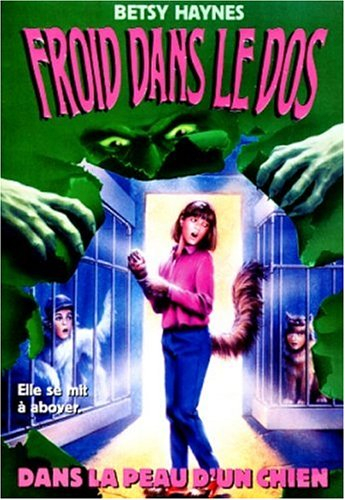 Froid dans le dos. Vol. 1. Dans la peau d'un chien