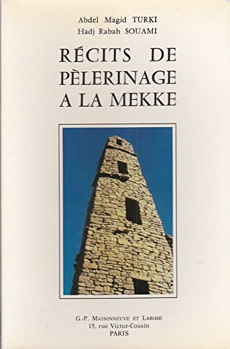Récits de pélerinage à la Mekke