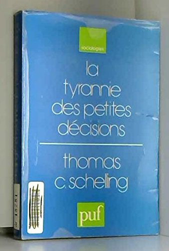 La tyrannie des petites décisions