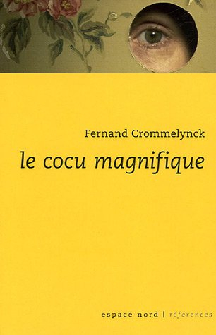 Le cocu magnifique : théâtre