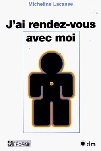 j'ai rendez-vous avec moi