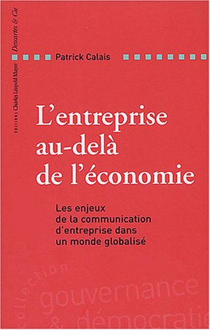 L'entreprise au-delà de l'économie : les enjeux de la communication d'entreprise dans un monde globa