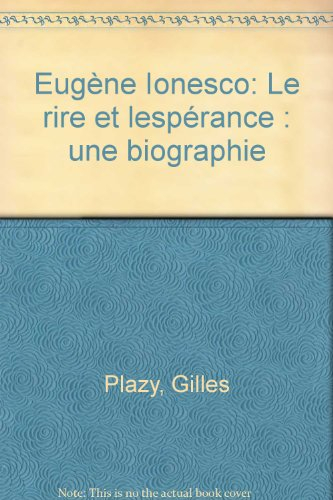Eugène Ionesco : le rire et l'espérance