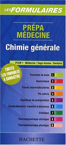 Prépa médecine, chimie générale : toutes les formules à connaître : PCEM1, médecine, sage-femme, den