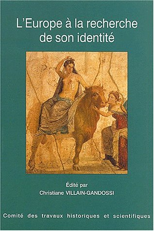 L'Europe à la recherche de son identité : actes du 125e Congrès national des sociétés historiques et